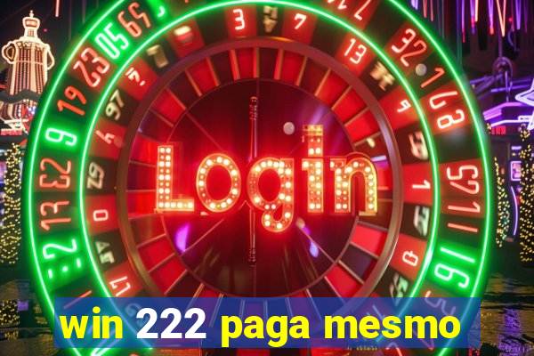 win 222 paga mesmo